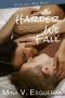 [Spotlight New Adult 01] • The Harder We Fall